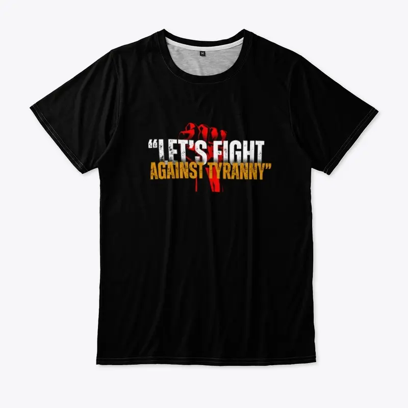 “let’s fight against tyranny”